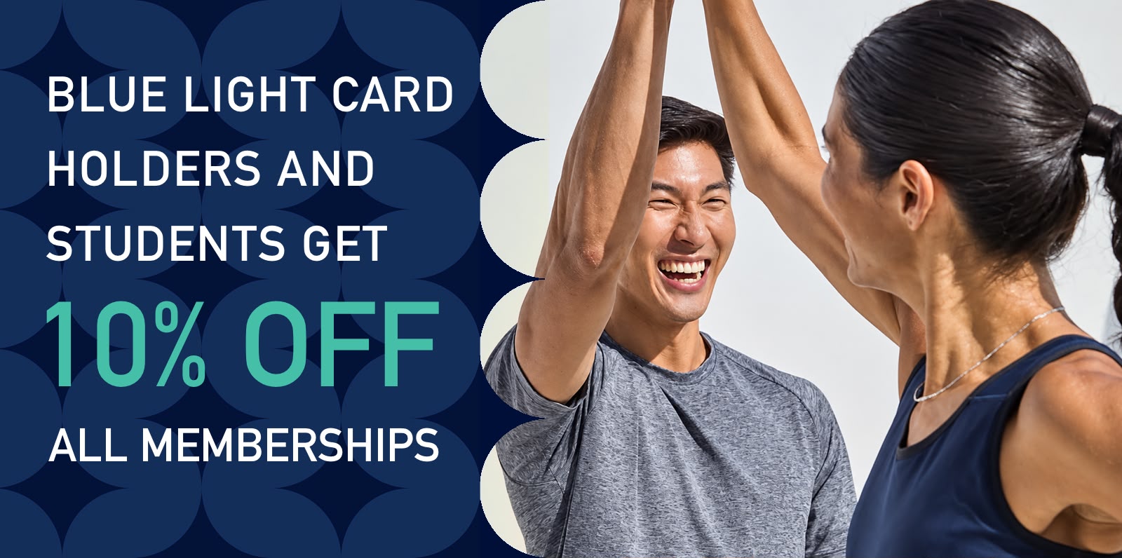 Blue Light Card holders and students get 10% off all memberships.